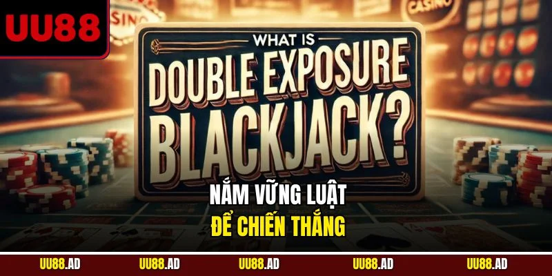 Nắm vững luật để chiến thắng